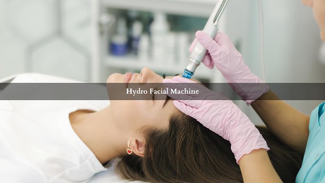 Title: The Hydro Machine Facial: Revolutionizing Skincare Treatment